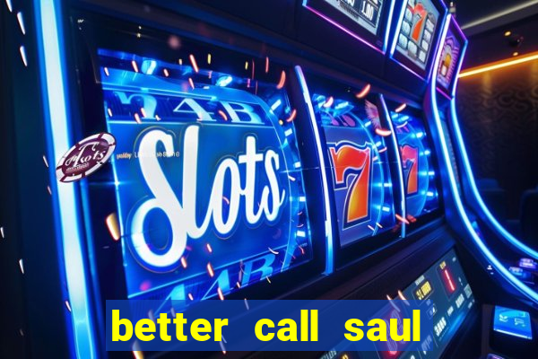 better call saul torrent dublado